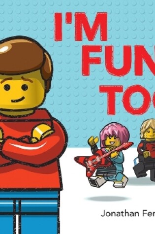 Cover of I'm Fun, Too! (A Classic LEGO Picture Book)