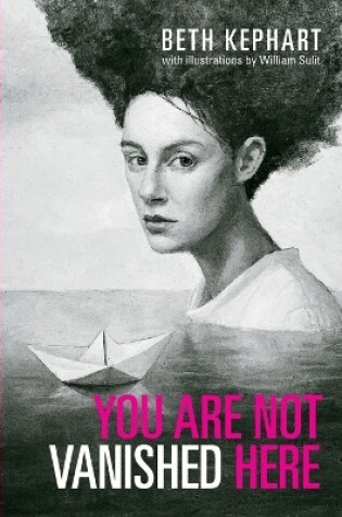 Cover of You Are Not Vanished Here