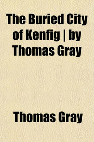 Cover of The Buried City of Kenfig - By Thomas Gray