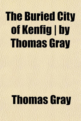 Book cover for The Buried City of Kenfig - By Thomas Gray