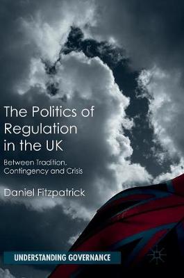 Cover of The Politics of Regulation in the UK