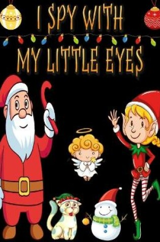 Cover of I Spy With My Little Eyes