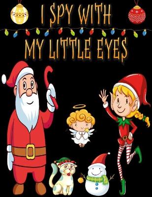 Book cover for I Spy With My Little Eyes