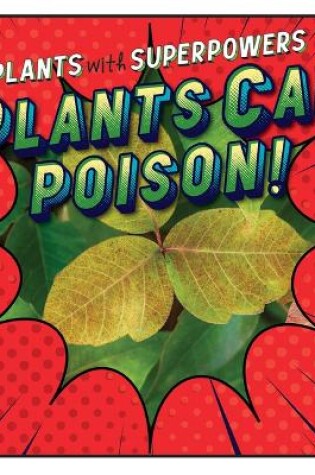 Cover of Plants Can Poison!