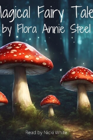 Cover of Magical Fairy Tales by Flora Annie Steel