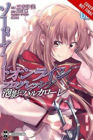 Cover of Sword Art Online Progressive Transient Barcarolle, Vol. 1