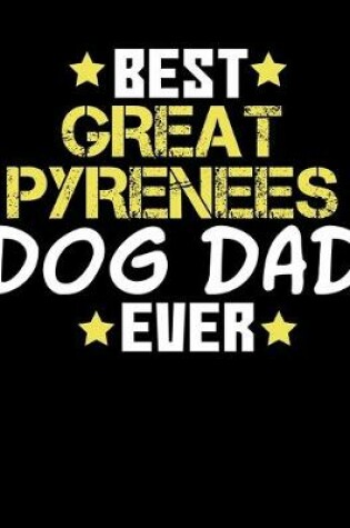 Cover of Best Great Pyrenees Dog Dad Ever
