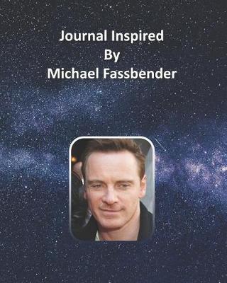 Book cover for Journal Inspired by Michael Fassbender
