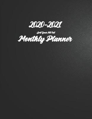 Book cover for Sort Your Hit Out 2020-2021 Monthly Planner 8.5x11