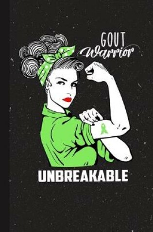 Cover of Gout Warrior Unbreakable