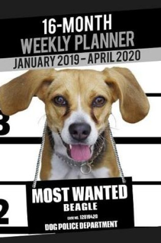 Cover of 2019-2020 Weekly Planner - Most Wanted Beagle