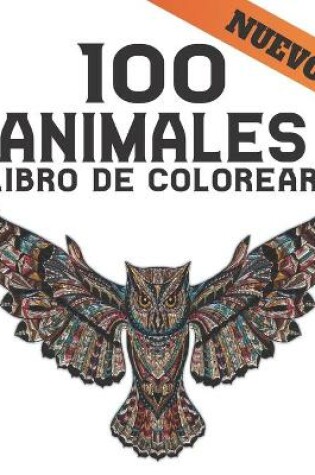 Cover of Libro de Colorear 100 Animales Nuevo