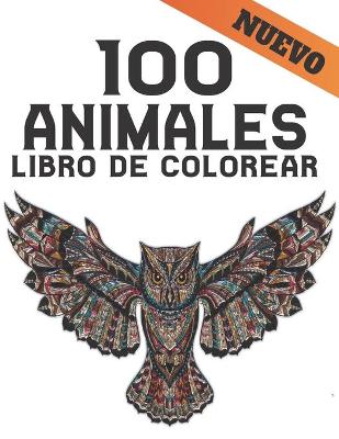 Book cover for Libro de Colorear 100 Animales Nuevo