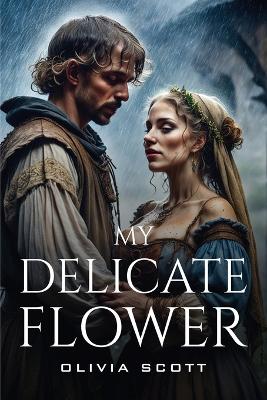 Book cover for My Delicate Flower