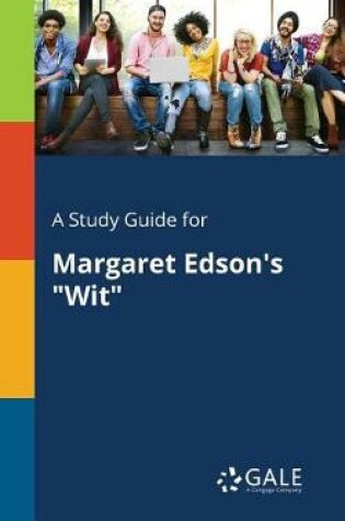 Cover of A Study Guide for Margaret Edson's Wit