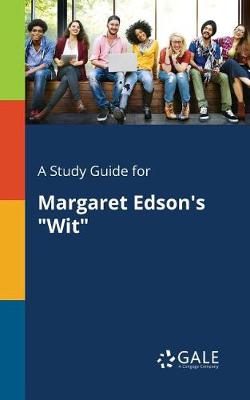 Book cover for A Study Guide for Margaret Edson's Wit