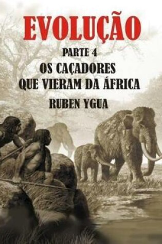 Cover of OS Cacadores Que Vieram Da Africa