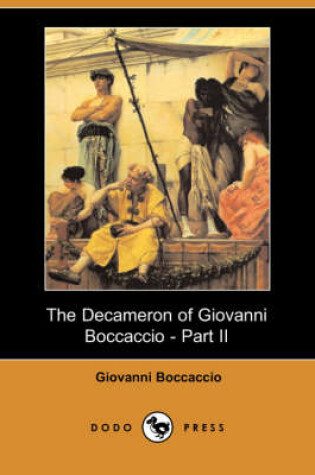 Cover of The Decameron of Giovanni Boccaccio - Part II (Dodo Press)