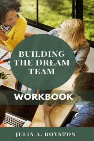 Cover of Building the Dream Team Workbook