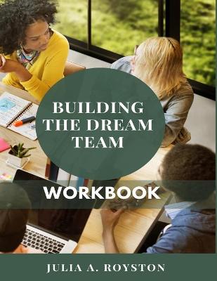 Book cover for Building the Dream Team Workbook