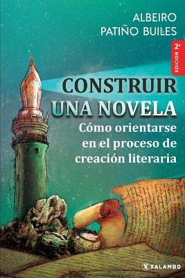 Book cover for Construir una novela