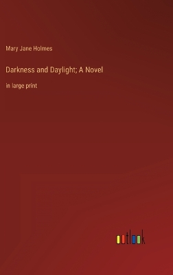 Book cover for Darkness and Daylight; A Novel