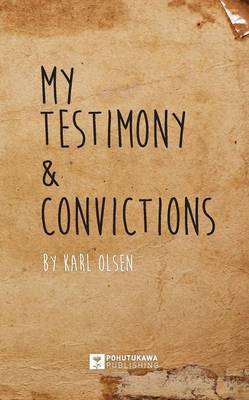 Book cover for My Testimony & Convictions