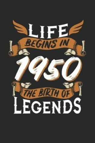 Cover of Life Begins in 1950 the Birth of Legends