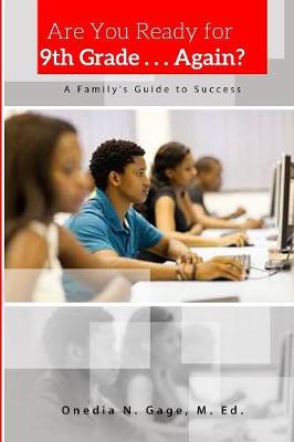 Book cover for Are You Ready for 9th Grade . . . Again? a Family's Guide for Success