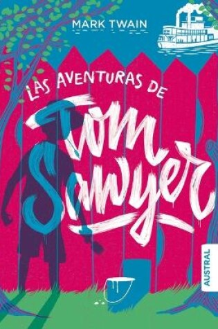Cover of Las Aventuras de Tom Sawyer / The Adventures of Tom Sawyer