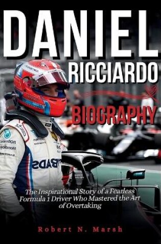 Cover of Daniel Ricciardo Biography