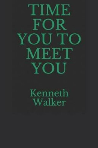 Cover of Time for You to Meet You