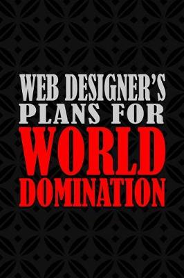 Book cover for Web Designer's Plans For World Domination