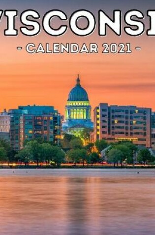 Cover of Wisconsin Calendar 2021