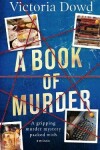 Book cover for A BOOK OF MURDER a gripping murder mystery packed with twists