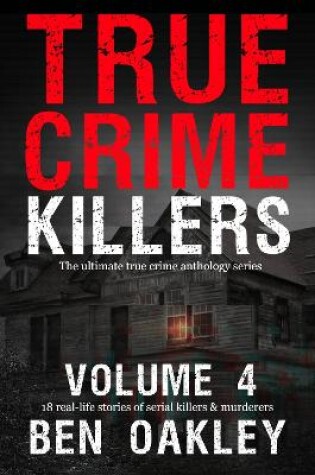 Cover of True Crime Killers Volume 4