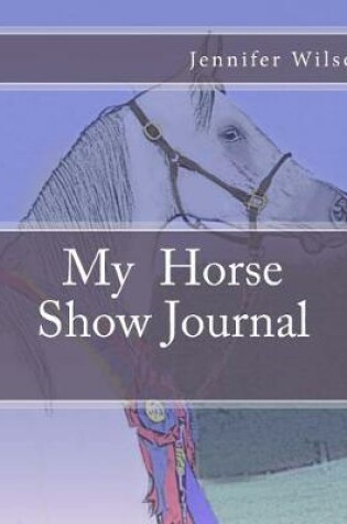 Cover of My Horse Show Journal