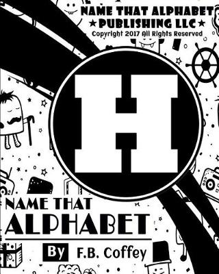 Cover of Name That Alphabet "H"