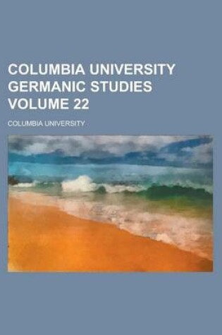 Cover of Columbia University Germanic Studies Volume 22