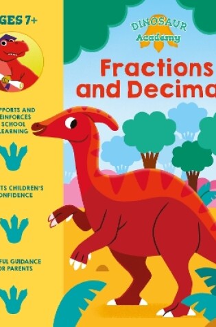 Cover of Dinosaur Academy: Fractions and Decimals