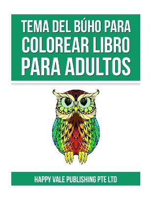 Book cover for Tema Del Búho Para Colorear Libro Para Adultos