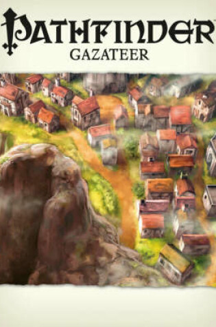 Cover of Pathfinder Chronicles: Gazetteer