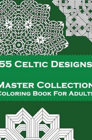 Cover of 55 Celtic Designs