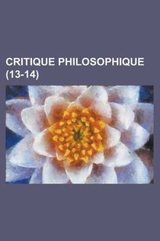 Cover of Critique Philosophique (13-14)