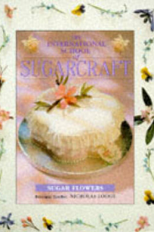 Cover of The International School of Sugarcraft