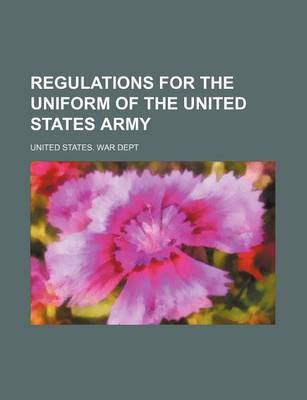 Book cover for Regulations for the Uniform of the United States Army