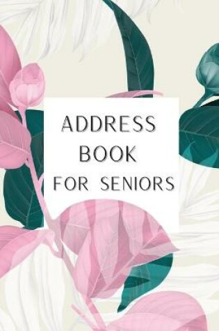 Cover of Address Book for Seniors