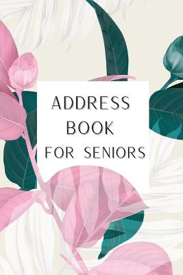 Book cover for Address Book for Seniors