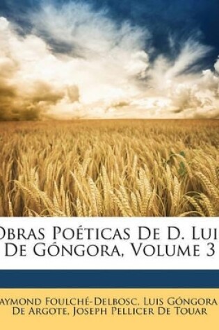 Cover of Obras Poéticas De D. Luis De Góngora, Volume 3