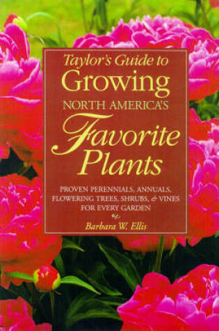 Cover of Taylor's How to Grow North America's Favourite Plants